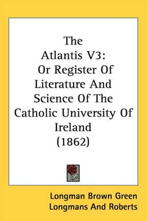 The Atlantis V3 de Longman Brown Green Longmans And Roberts