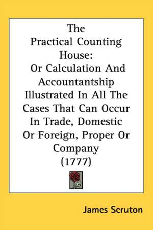 The Practical Counting House de James Scruton