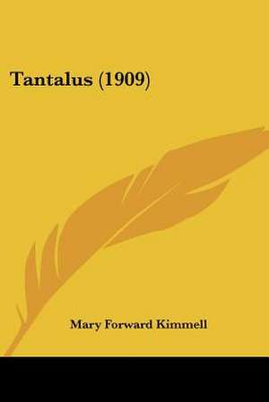 Tantalus (1909) de Mary Forward Kimmell
