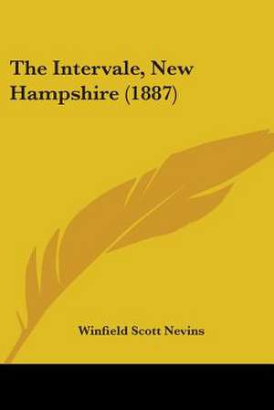 The Intervale, New Hampshire (1887) de Winfield Scott Nevins