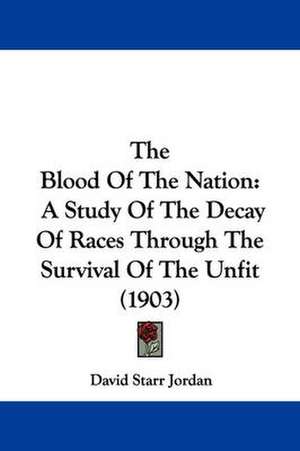 The Blood Of The Nation de David Starr Jordan