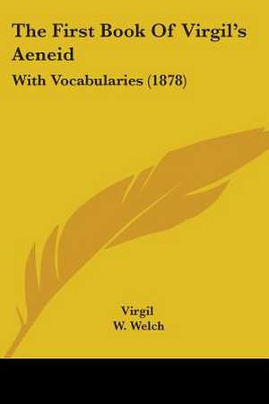 The First Book Of Virgil's Aeneid de Virgil