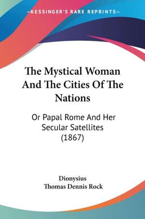 The Mystical Woman And The Cities Of The Nations de Dionysius