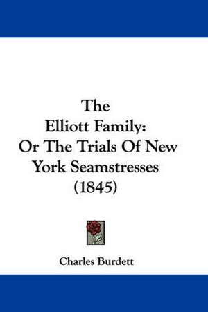 The Elliott Family de Charles Burdett