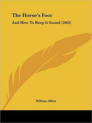 The Horse's Foot de William Miles