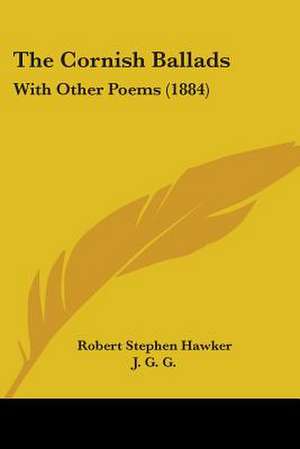 The Cornish Ballads de Robert Stephen Hawker