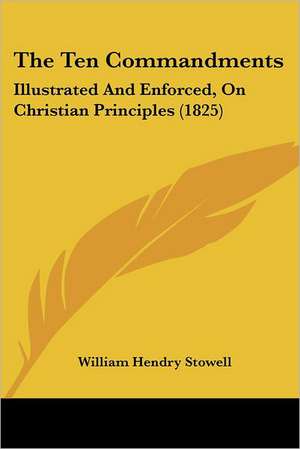 The Ten Commandments de William Hendry Stowell