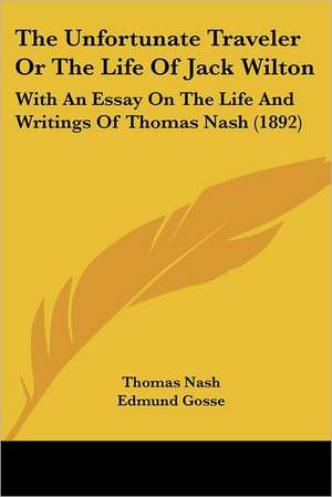 The Unfortunate Traveler or the Life of Jack Wilton de Thomas Nash