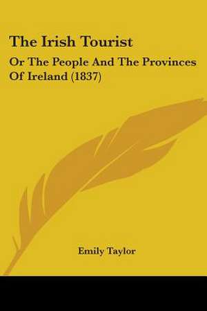 The Irish Tourist de Emily Taylor