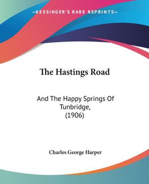 The Hastings Road de Charles George Harper