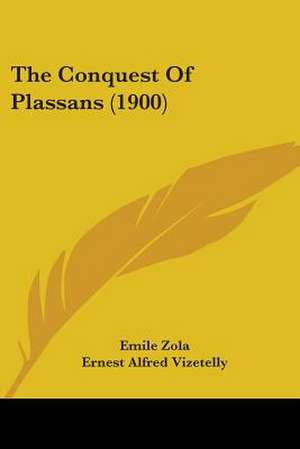 The Conquest Of Plassans (1900) de Emile Zola