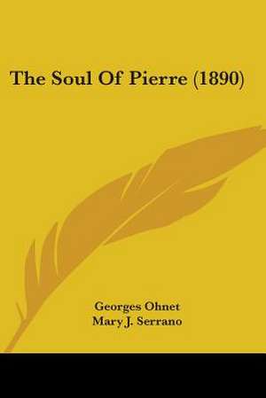 The Soul Of Pierre (1890) de Georges Ohnet