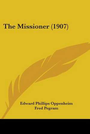 The Missioner (1907) de Edward Phillips Oppenheim