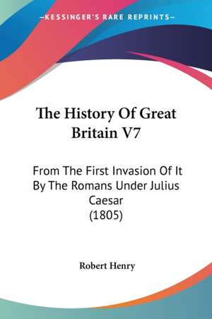 The History Of Great Britain V7 de Robert Henry