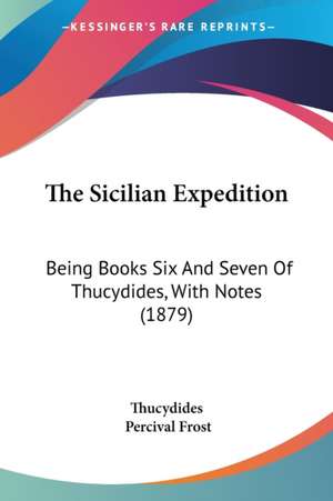 The Sicilian Expedition de Thucydides