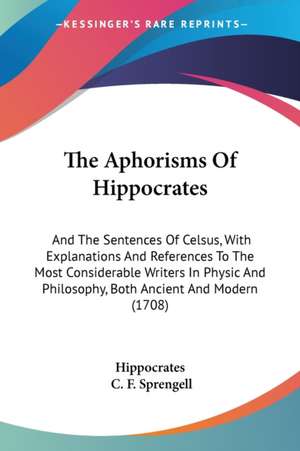 The Aphorisms Of Hippocrates de Hippocrates