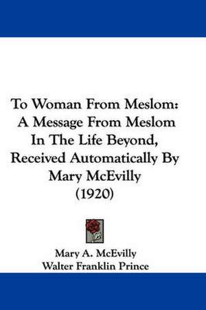 To Woman From Meslom de Mary A. Mcevilly