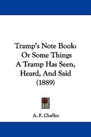 Tramp's Note Book de A. F. Chaffee