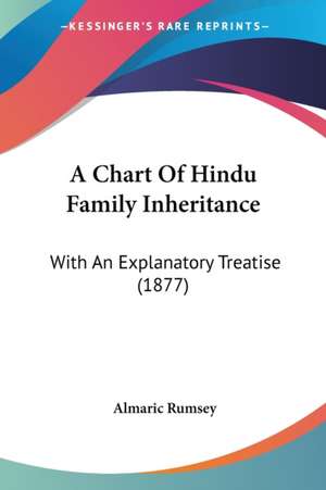 A Chart Of Hindu Family Inheritance de Almaric Rumsey