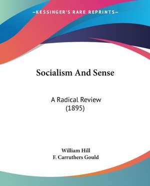 Socialism And Sense de William Hill