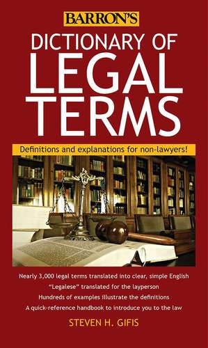 Dictionary of Legal Terms: Definitions and Explanations for Non-Lawyers de Steven H. Gifis