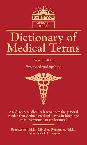 Dictionary of Medical Terms de Rebecca Sell, M.D.