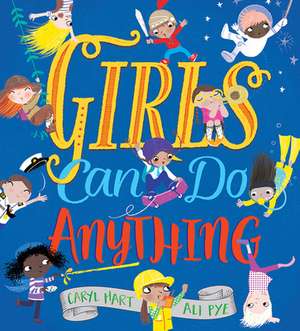 Girls Can Do Anything de Caryl Hart