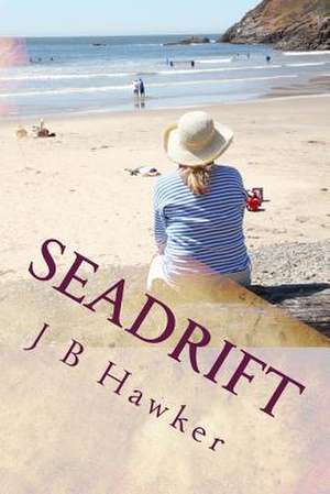 Seadrift de J. B. Hawker