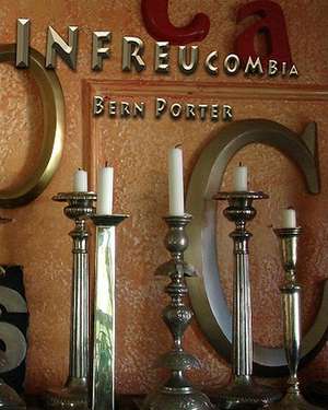 Infreucombia: A Guide to Happiness de Bern Porter