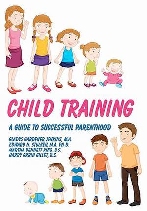 Child Training de Gladys Gardener Jenkins M. a.