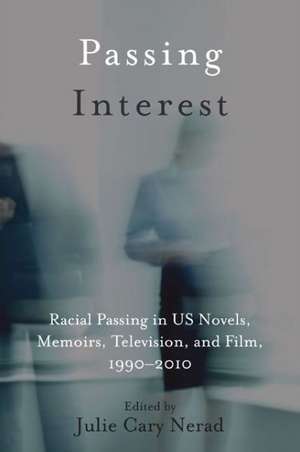 Passing Interest de Julie Cary Nerad