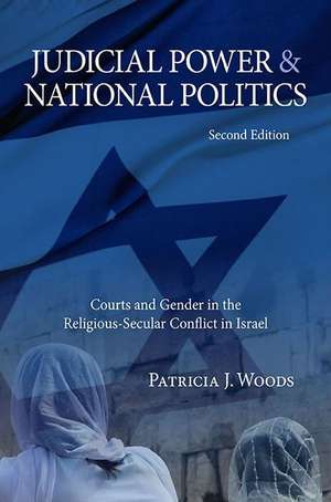 Judicial Power and National Politics, Second Edition de Patricia J. Woods