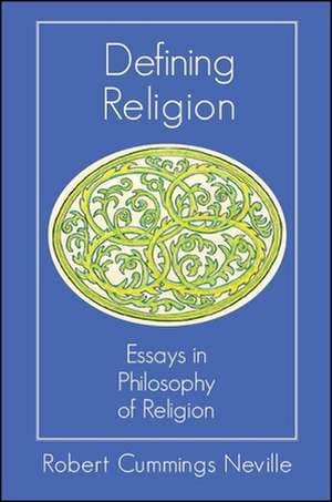 Defining Religion: Essays in Philosophy of Religion