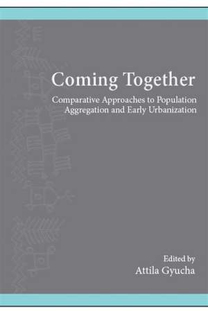 Coming Together de Attila Gyucha
