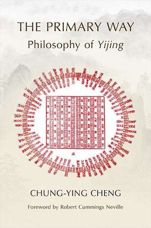 The Primary Way: Philosophy of Yijing