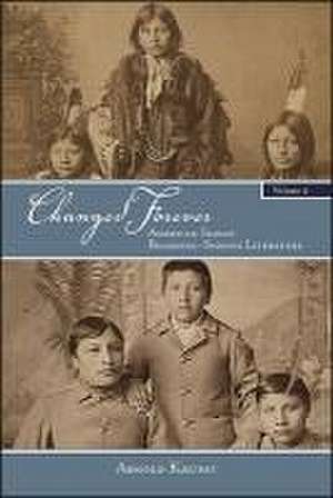 Changed Forever, Volume II de Arnold Krupat