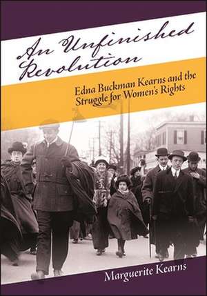 An Unfinished Revolution: Edna Buckman Kearns and the Struggle for Women's Rights