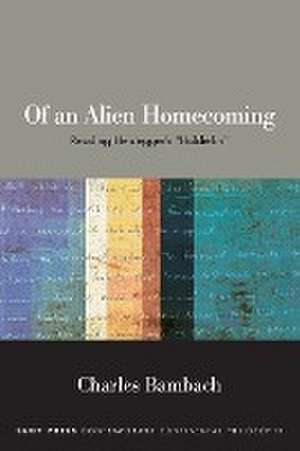 Of an Alien Homecoming de Charles Bambach