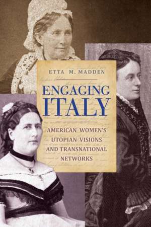 Engaging Italy de Etta M. Madden