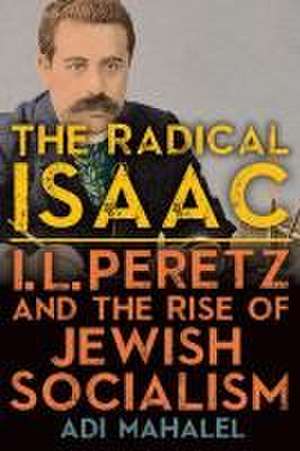 The Radical Isaac de Adi Mahalel