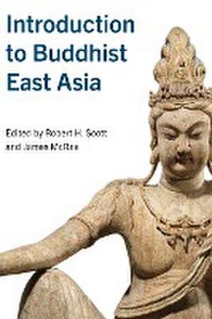 Introduction to Buddhist East Asia de James Mcrae