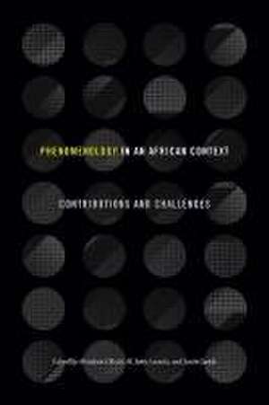 Phenomenology in an African Context de Malesela John Lamola