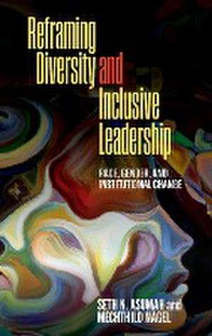 Reframing Diversity and Inclusive Leadership de Seth Nii Asumah