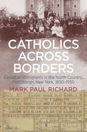 Catholics across Borders de Mark Paul Richard