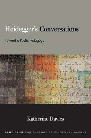 Heidegger's Conversations de Katherine Davies