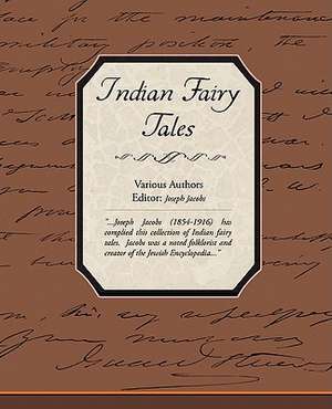 Indian Fairy Tales de Authors Various Authors