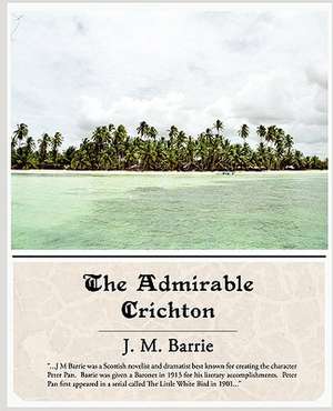 The Admirable Crichton de James Matthew Barrie