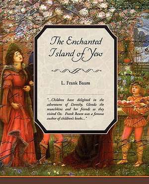 The Enchanted Island of Yew de L. Frank Baum