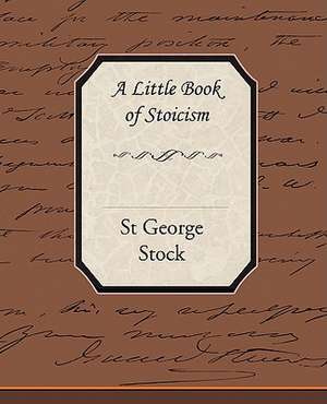 A Little Book of Stoicism de St George Stock