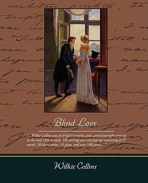 Blind Love de Wilkie Collins